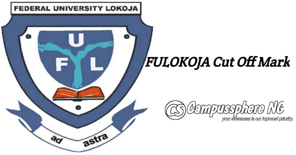 FULOKOJA Cut Off Mark 2025/2026 Academic Session FULOKOJA Cut Off Mark
