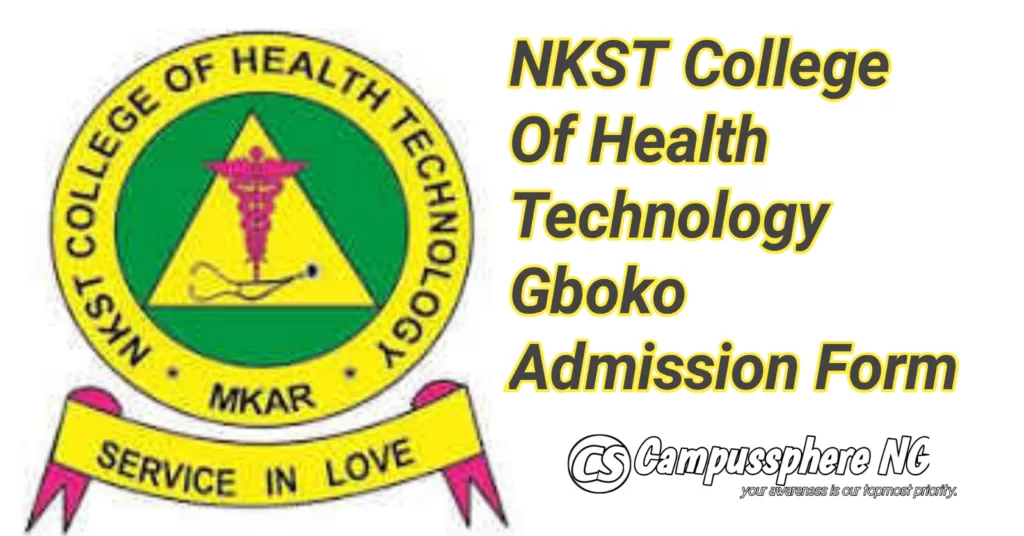 NKST College Of Health Technology Admission Form 2024/2025 NKST College Of Health Technology Admission Form