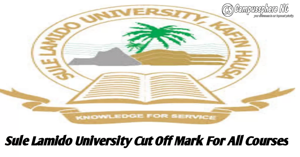 Sule Lamido University Cut Off Mark 2025/2026 Sule Lamido University Cut Off Mark