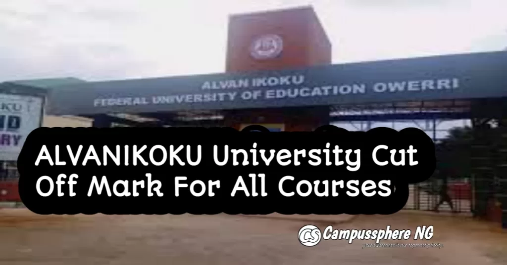 ALVANIKOKU Cut Off Mark For All Courses 2025/2026 ALVANIKOKU Cut Off Mark