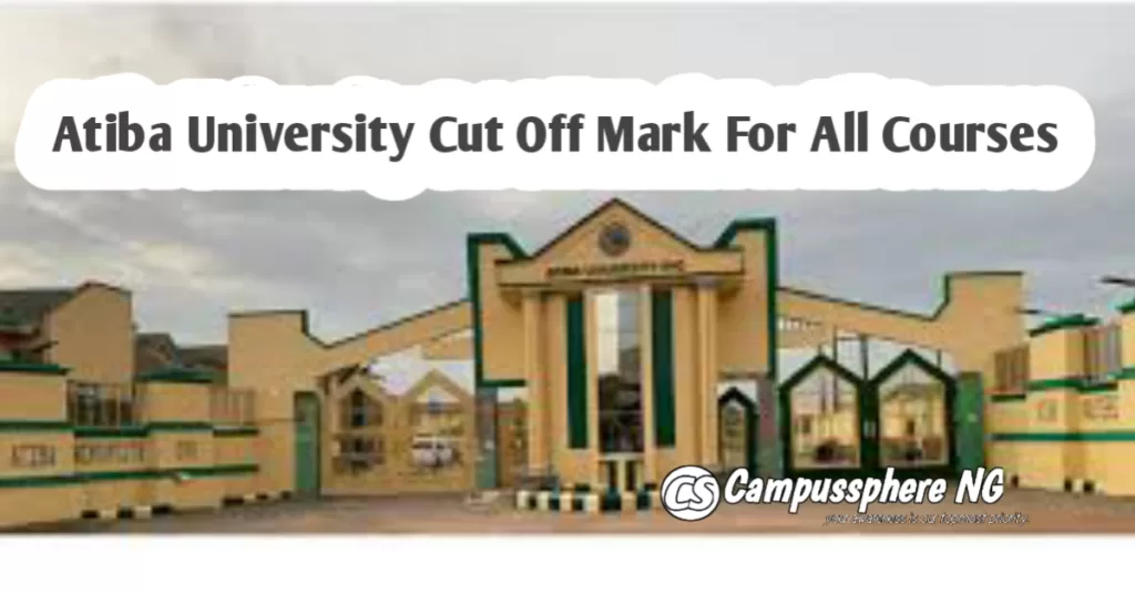 Atiba University Cut Off Mark