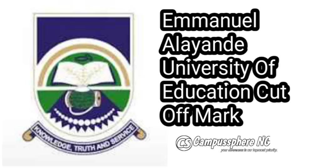 Emmanuel Alayande University Cut Off Mark