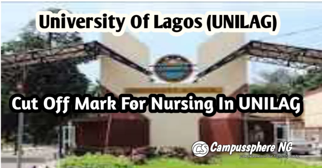 Cut Off Mark For Nursing In UNILAG